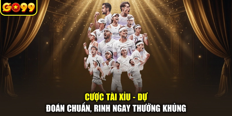 Cược Tài Xỉu - Dự đoán chuẩn, rinh ngay thưởng khủng